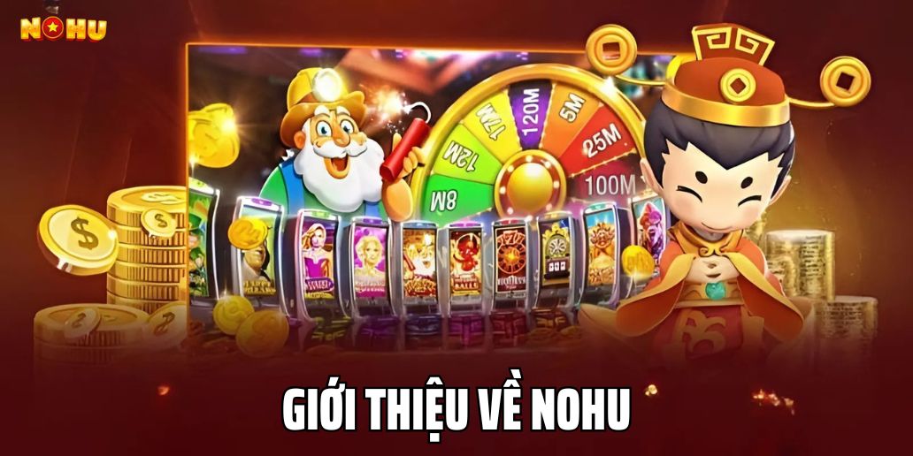 Giới thiệu về Nohu