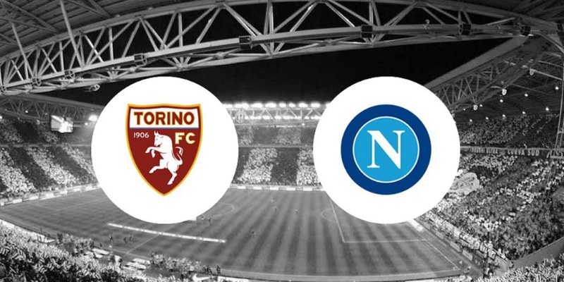 Kèo Chuẩn Trận Napoli vs Torino: Phân Tích Từ Chuyên Gia 3 Napoli vs Torino